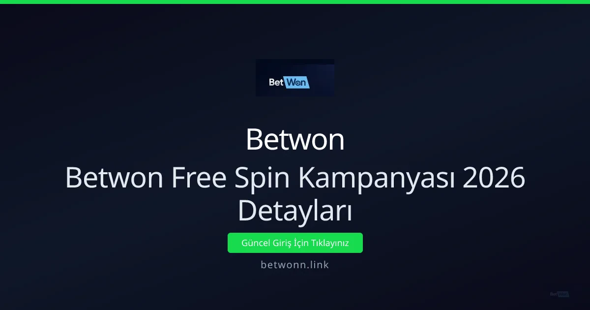 Betwon Free Spin Kampanyası Detayli Rehber Betwon Free Spin Kampanyası Detayli Rehber - Betwon rehber görseli