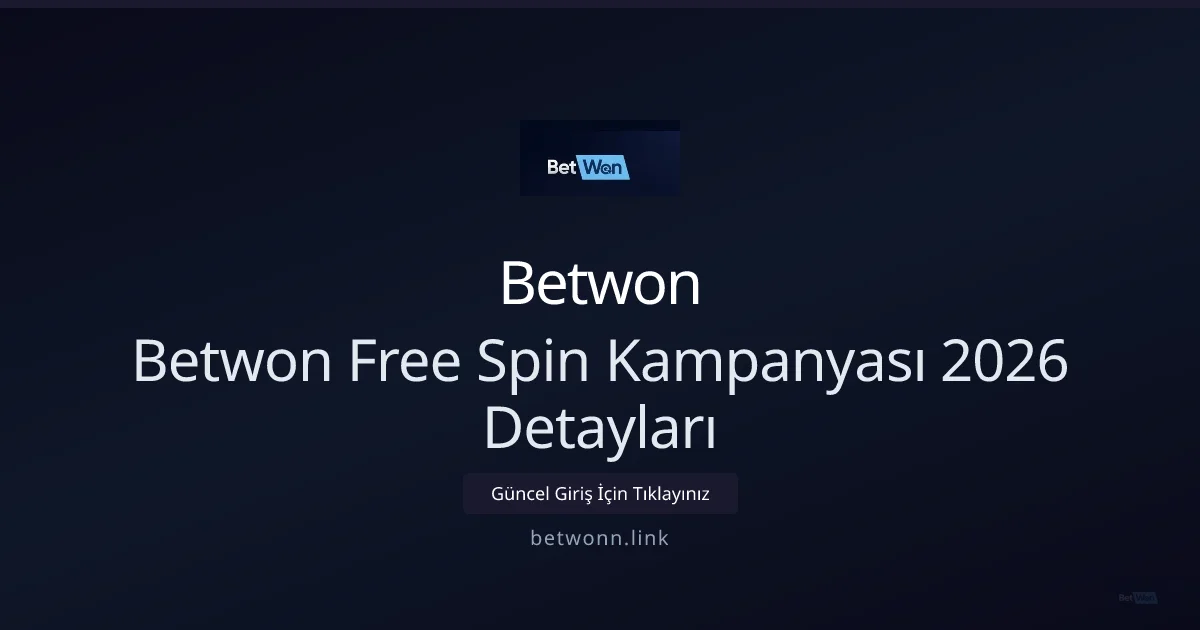 Betwon Free Spin Rehberi 2026: Adım Adım Kullanım Betwon Free Spin Rehberi 2026: Adım Adım Kullanım ile ilgili açıklayıcı görsel