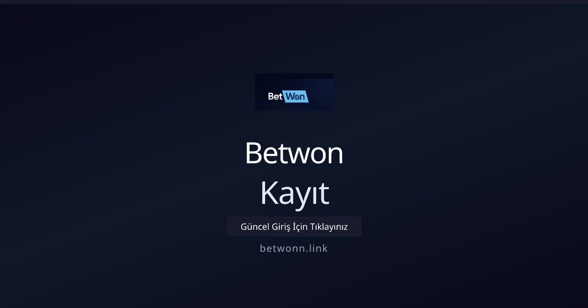 Betwon Kayıt