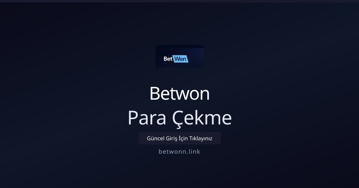 Betwon Para Çekme
