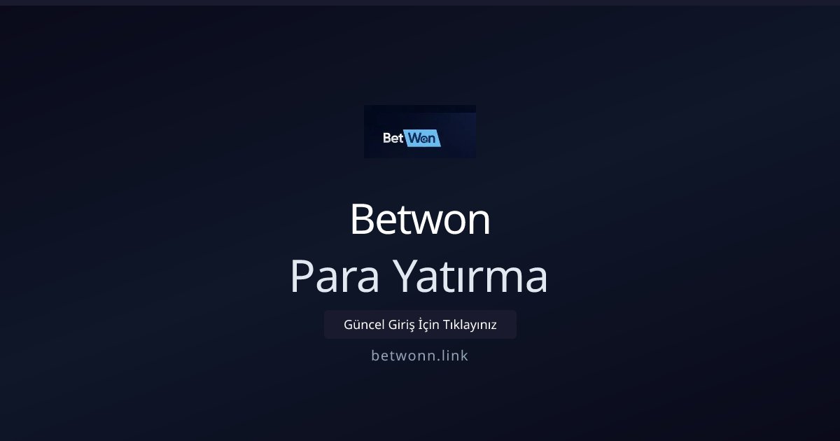 Betwon Para Yatırma